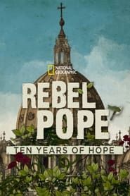 Rebel Pope: Ten Years of Hope (2023)