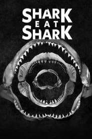 Shark Eat Shark series tv