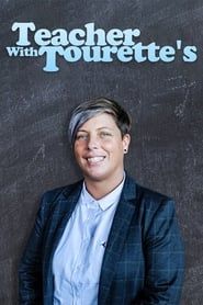 The Teacher With Tourette's series tv