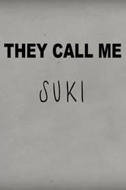 They Call Me Suki series tv