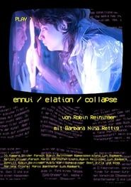 ennui / elation / collapse series tv