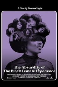 Image The Absurdity Of The Black Female Experience