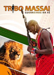 Affiche de Tribo Massai - Guerreiros da Fé