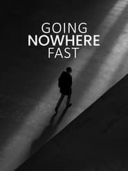 Going Nowhere Fast series tv