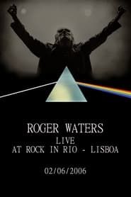 Roger Waters: Live at Rock in Rio - Lisboa 2006-hd