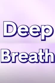 Deep Breath series tv