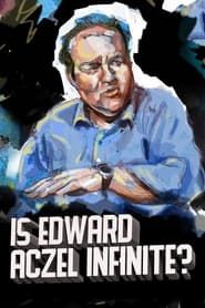 Image Ed Aczel: Is Edward Aczel Infinite?