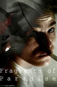 Fragments of Paradise series tv