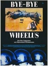 Bye-Bye Wheelus series tv