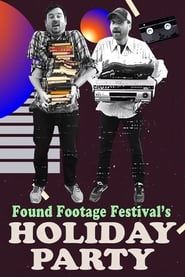 watch Found Footage Festival: Holiday Party