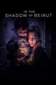 In the Shadow of Beirut series tv