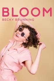 Becky Brunning: Bloom series tv