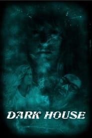 Dark House series tv