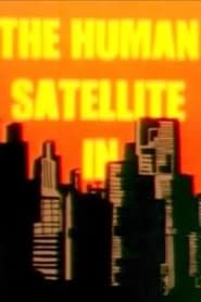 The Human Satellite (1979)