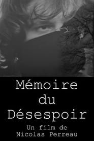 Mémoire du Désespoir series tv