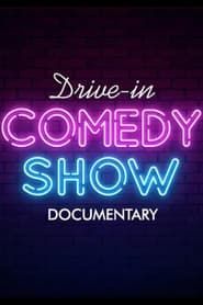 Image Drive-In Comedy Show: Documentary