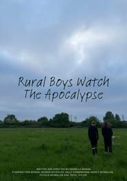 Image Rural Boys Watch The Apocalypse 2023