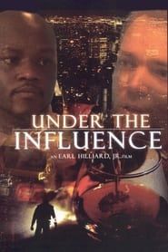 Under The Influence series tv