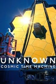 Unknown: Cosmic Time Machine series tv