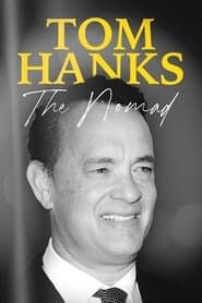 Tom Hanks: The Nomad series tv