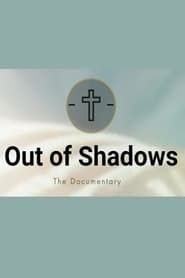 Out of Shadows  streaming