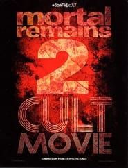 Mortal Remains 2: Cult Movie series tv