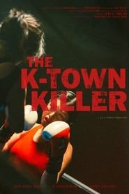 The K-Town Killer (2023)