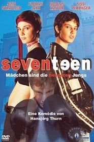 Seventeen - Mädchen sind die besseren Jungs (2003)