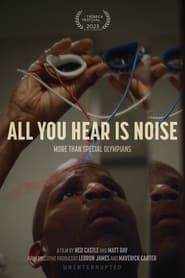 All You Hear Is Noise (2023)