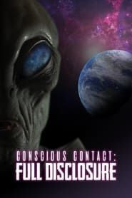 Conscious Contact: Full Disclosure series tv