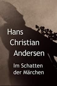 Image Hans Christian Andersen - Im Schatten der Märchen