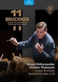 Anton Bruckner: Symphonies Nos. 2 and 8 (2022)