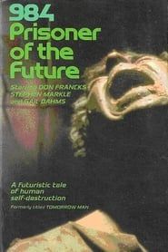 984: Prisoner of the Future 1982 streaming