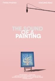 The Sound of a Painting series tv