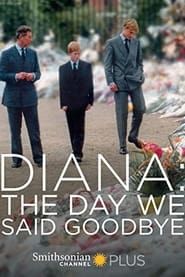 Diana: The Day We Said Goodbye series tv