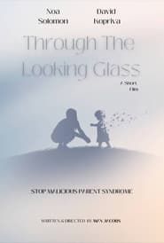 Through The Looking Glass series tv