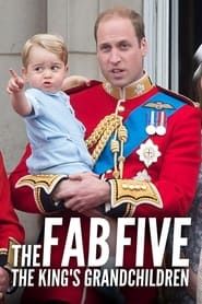 The Fab Five: The King's Grandchildren series tv