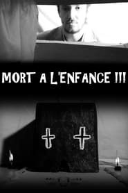 watch MORT A L'ENFANCE !!!