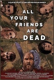 watch All Your Friends Are Dead