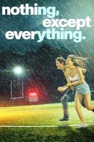 nothing, except everything. series tv