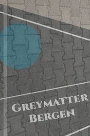 Greymatter Bergen series tv