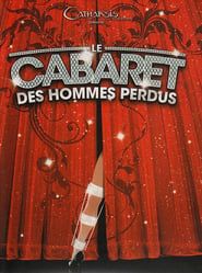 Le cabaret des hommes perdus (2006)