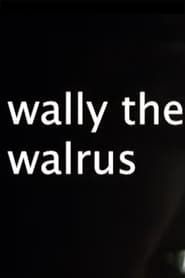 wally the walrus series tv