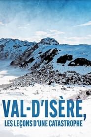 Val d'Isère : Les lecons d'une catastrophe series tv