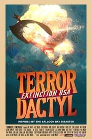 Terrordactyl: Extinction USA series tv