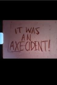 It Was An Axe-ident (1978)