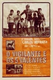 O Vigilante e os Cinco Valentes (1964)