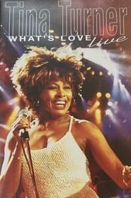 Tina Turner: What's Love? Live series tv
