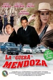 La Guera Mendoza series tv
