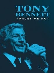 Tony Bennett: Forget Me Not series tv